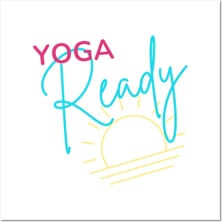 Yoga Ready Posters and Art